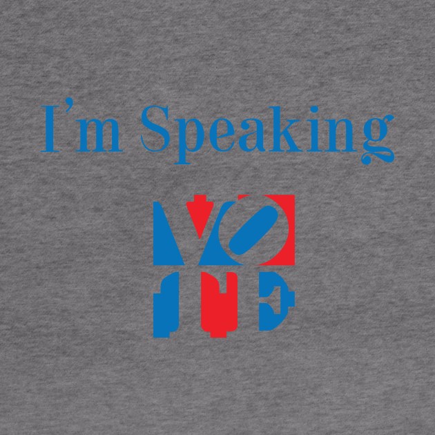 I'm Speaking by designedbygeeks